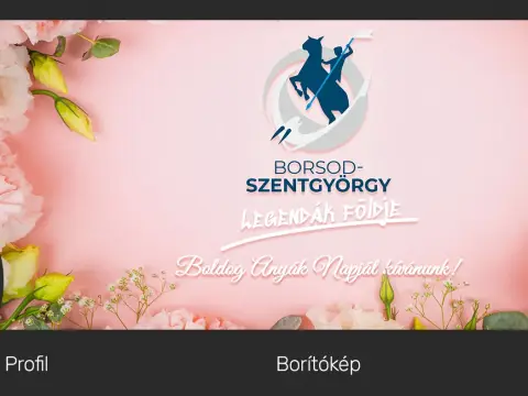 Anyák napi Facebook-profilkép és borítókép – Borsodszentgyörgy arculata: a „Legendák földje”